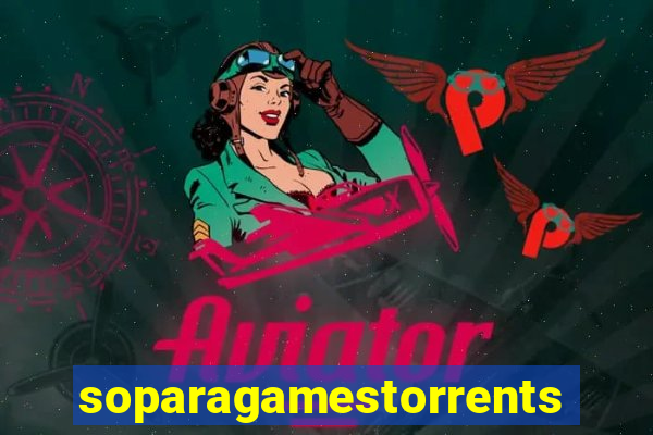 soparagamestorrents 2015 lista jogos para jtag rgh