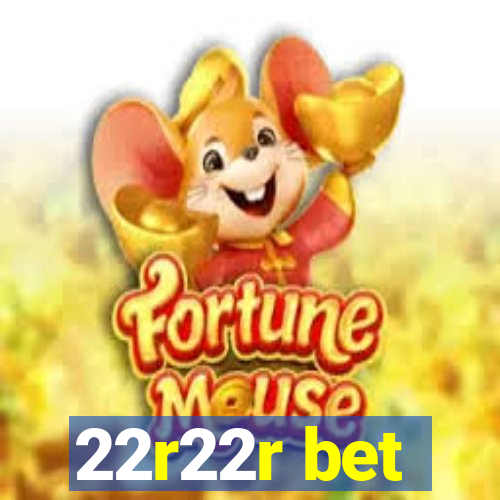 22r22r bet