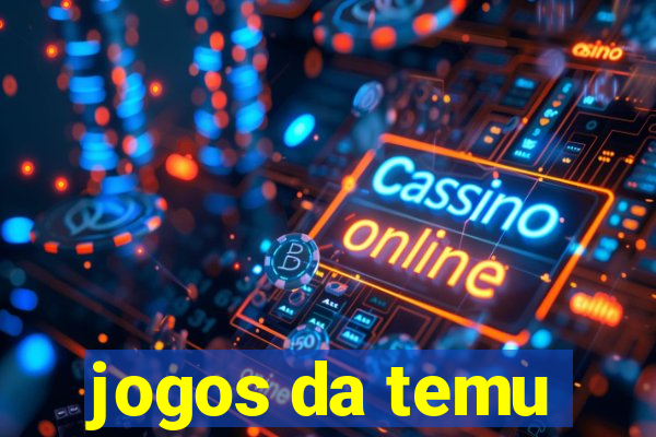 jogos da temu