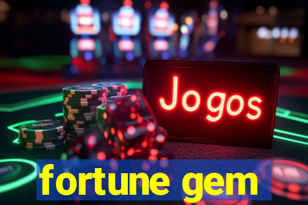 fortune gem