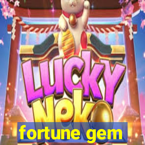 fortune gem