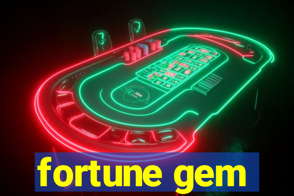 fortune gem