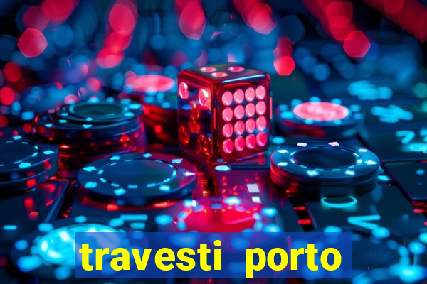 travesti porto velho acompanhante