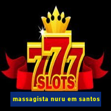 massagista nuru em santos