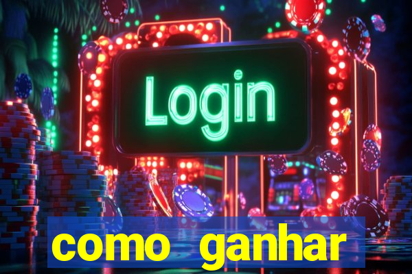 como ganhar dinheiro sem pagar nada