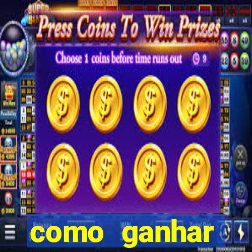 como ganhar dinheiro sem pagar nada