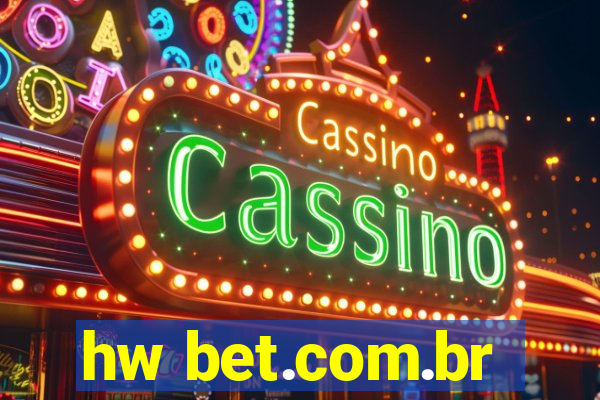hw bet.com.br