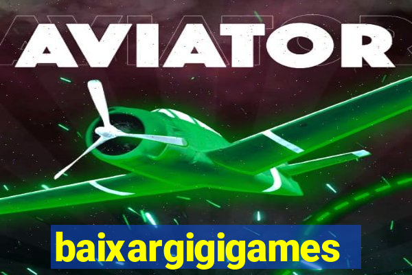 baixargigigames