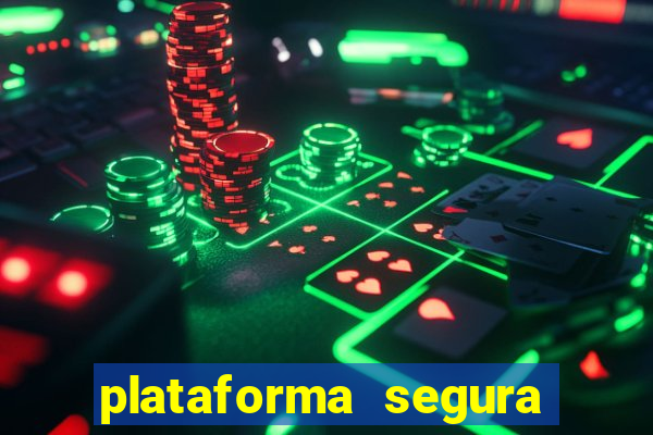 plataforma segura do jogo do tigre