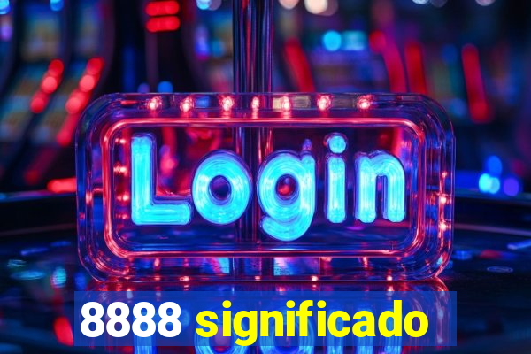8888 significado