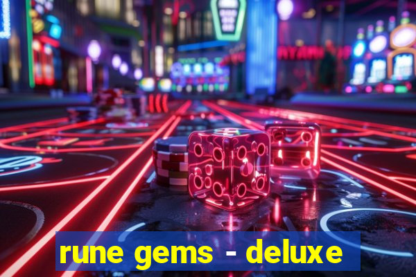 rune gems - deluxe
