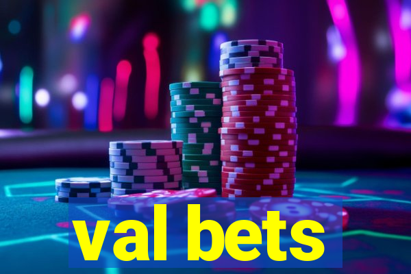 val bets