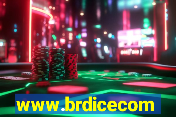 www.brdicecom
