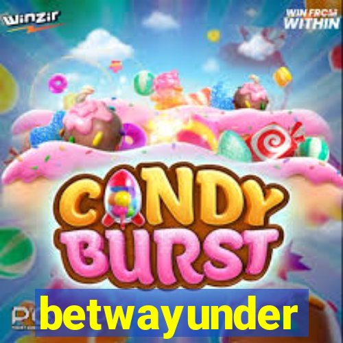 betwayunder