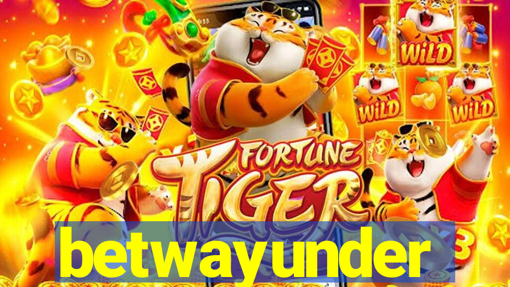 betwayunder