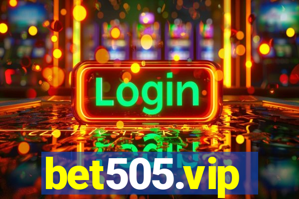bet505.vip