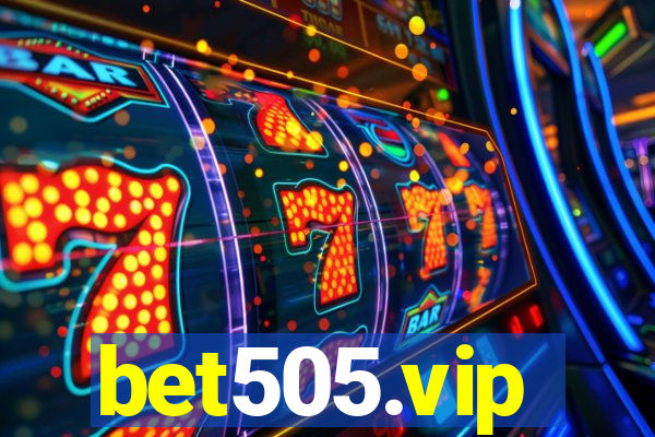 bet505.vip