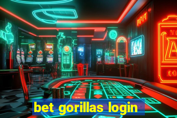 bet gorillas login