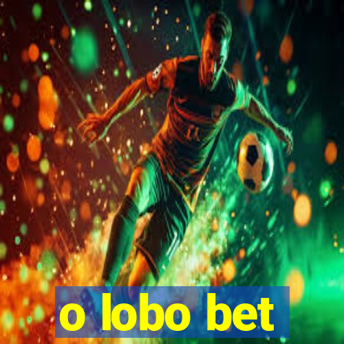o lobo bet