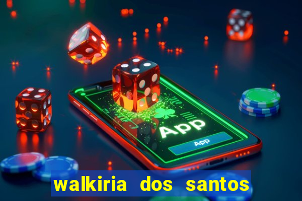 walkiria dos santos esposa de herodoto barbeiro