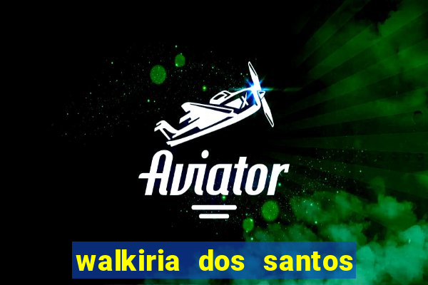 walkiria dos santos esposa de herodoto barbeiro