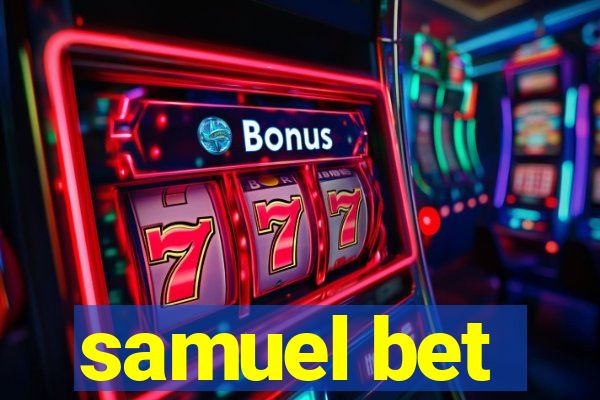 samuel bet