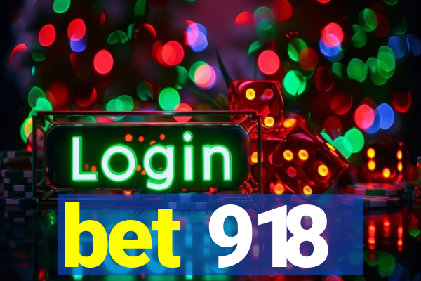 bet 918