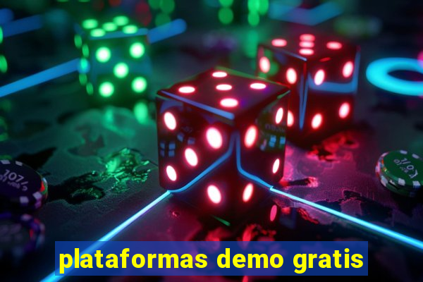 plataformas demo gratis