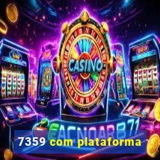 7359 com plataforma