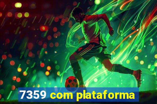 7359 com plataforma