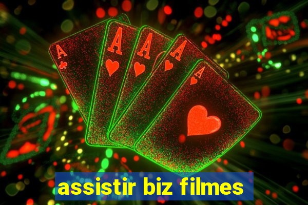 assistir biz filmes