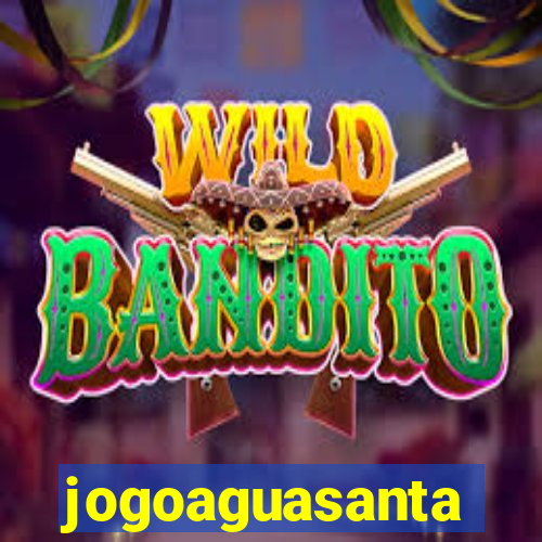 jogoaguasanta
