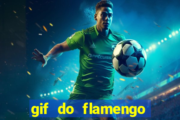 gif do flamengo para celular