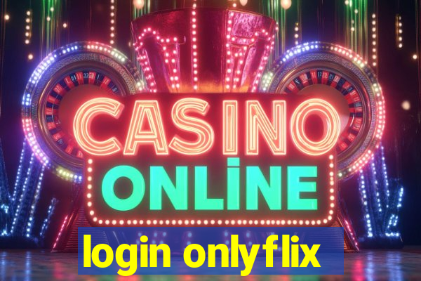 login onlyflix