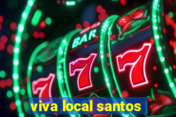 viva local santos