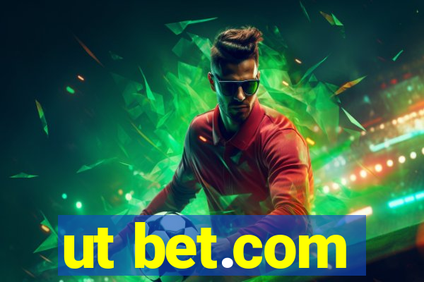 ut bet.com