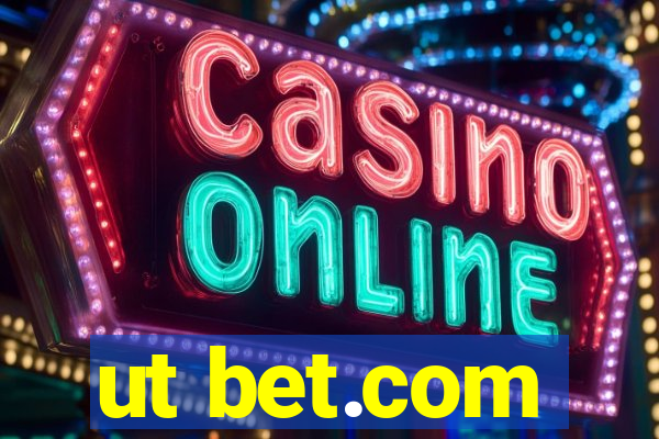 ut bet.com