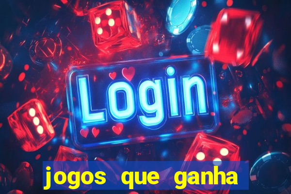 jogos que ganha dinheiro sem depositar nada