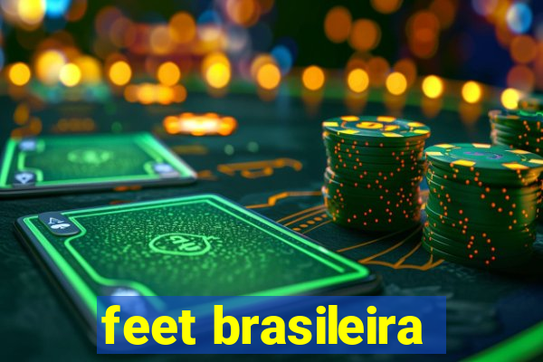 feet brasileira