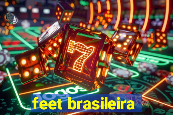 feet brasileira