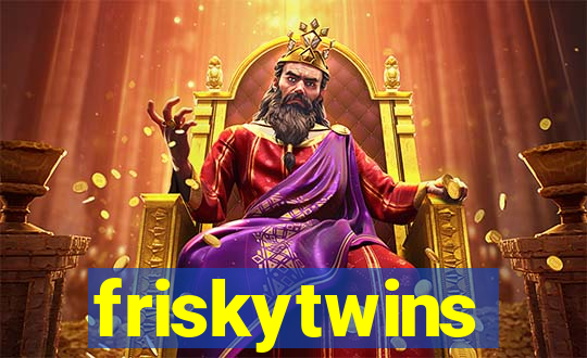 friskytwins