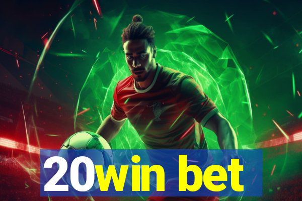 20win bet