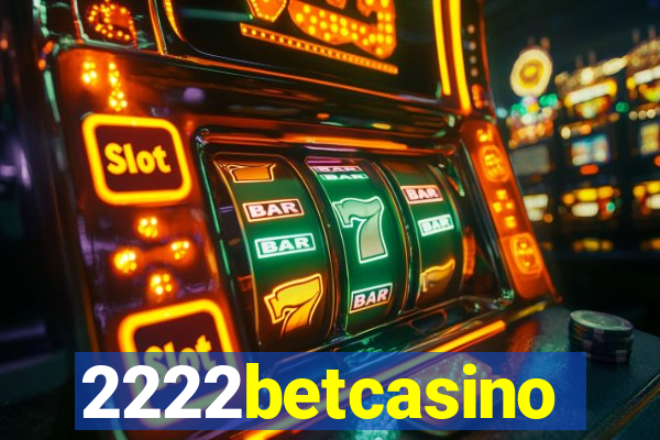 2222betcasino
