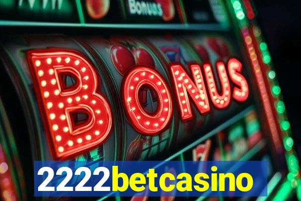 2222betcasino