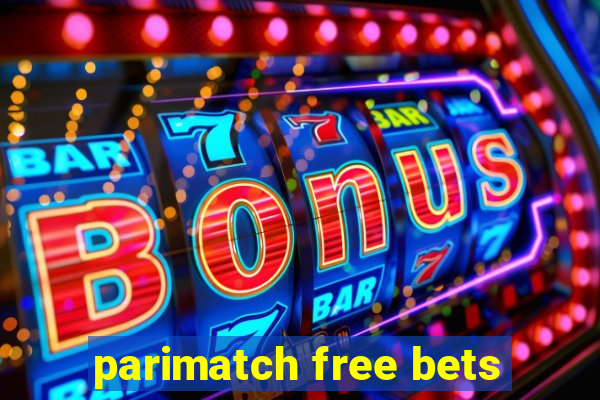 parimatch free bets