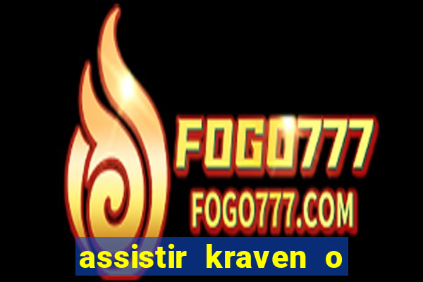 assistir kraven o caçador dublado pobreflix