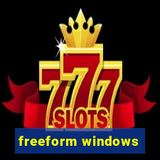 freeform windows