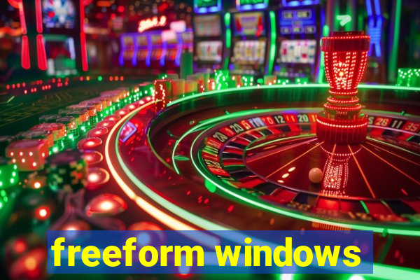 freeform windows