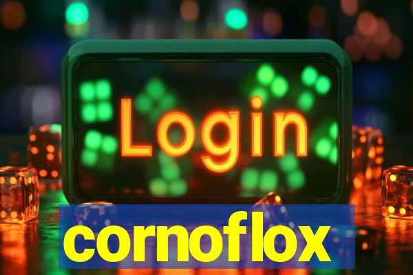 cornoflox