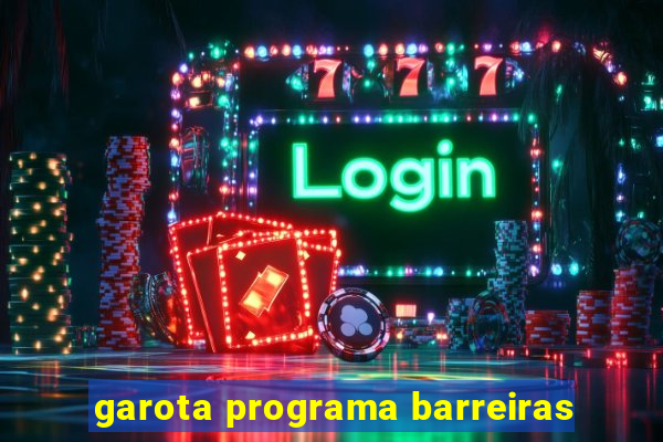 garota programa barreiras